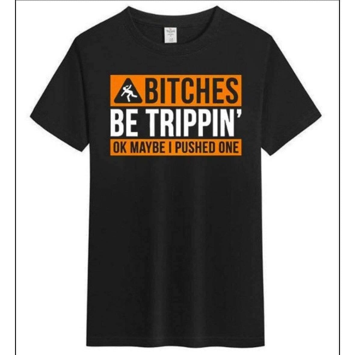 Bitches Be Trippin Premium Cotton T-shirt - Guiding Lights Boutique